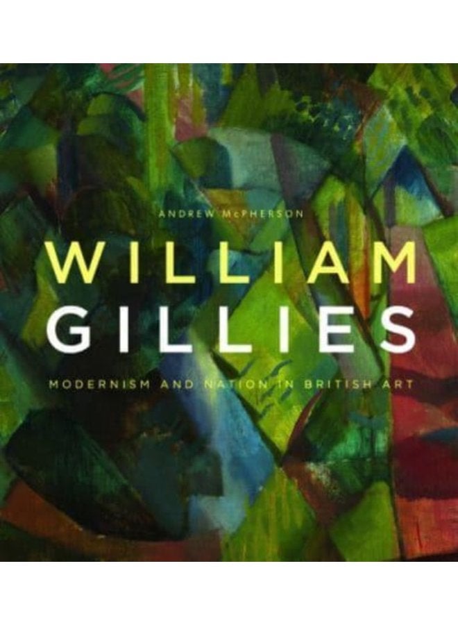 William Gillies Modernism and Nation in British Art - Paperback