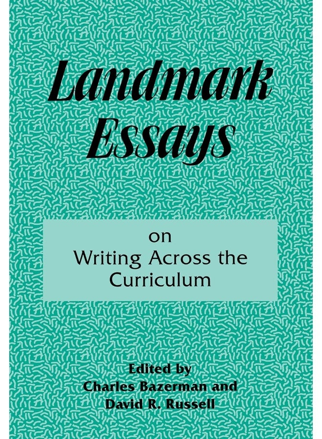 Landmark Essays on Writing Across the Curriculum: Volume 6