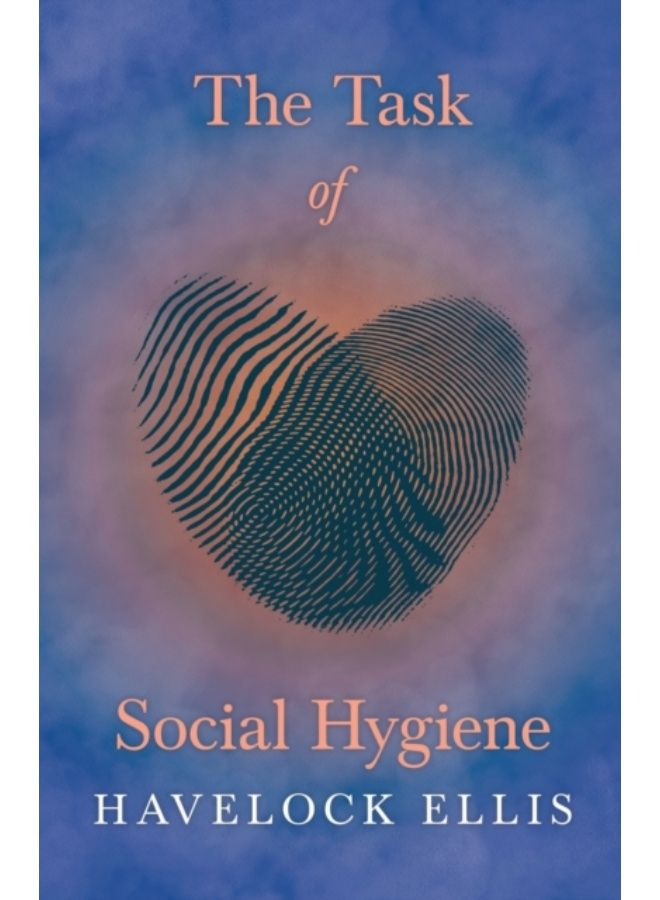 The Task Of Social Hygiene - Paperback 