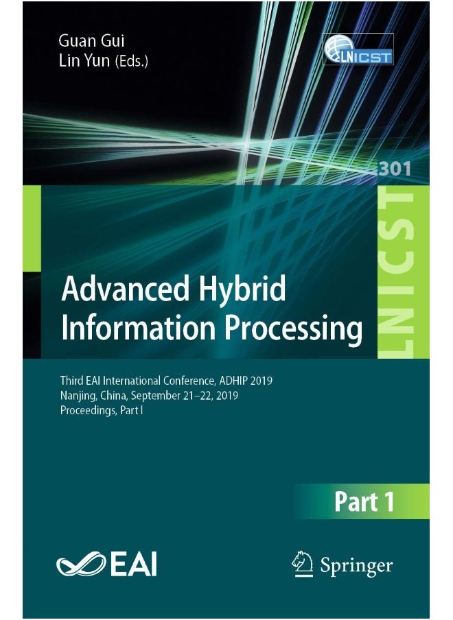 Advanced Hybrid Information Processing: Third EAI International Conference, ADHIP 2019, Nanjing, China, September 21-22, 2019, Proceedings, Part I 