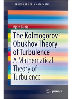 The Kolmogorov-Obukhov Theory of Turbulence: A Mathematical Theory of Turbulence