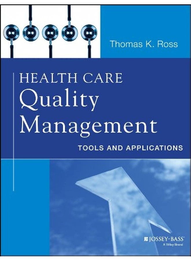 John Wiley & Sons JOSSEY-BASS Health Care Quality Management: Tools and Applications  - Image 1
