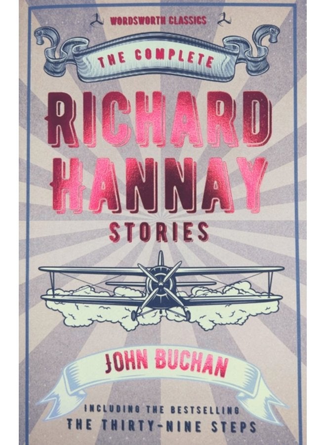 The Complete Richard Hannay Stories - Paperback