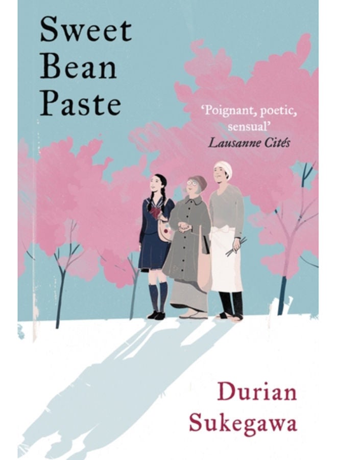 Sweet Bean Paste : The International Bestseller