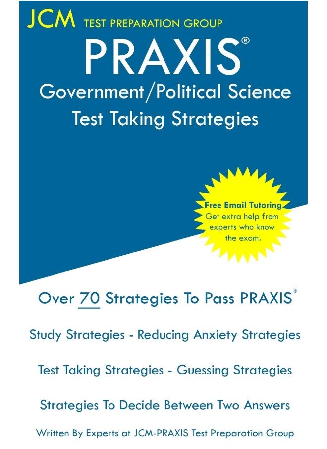 PRAXIS Government/Political Science - Test Taking Strategies: PRAXIS 5931 Exam - Free Online Tutoring - New 2020 Edition - The latest strategies to pass your exam.  - Image 1