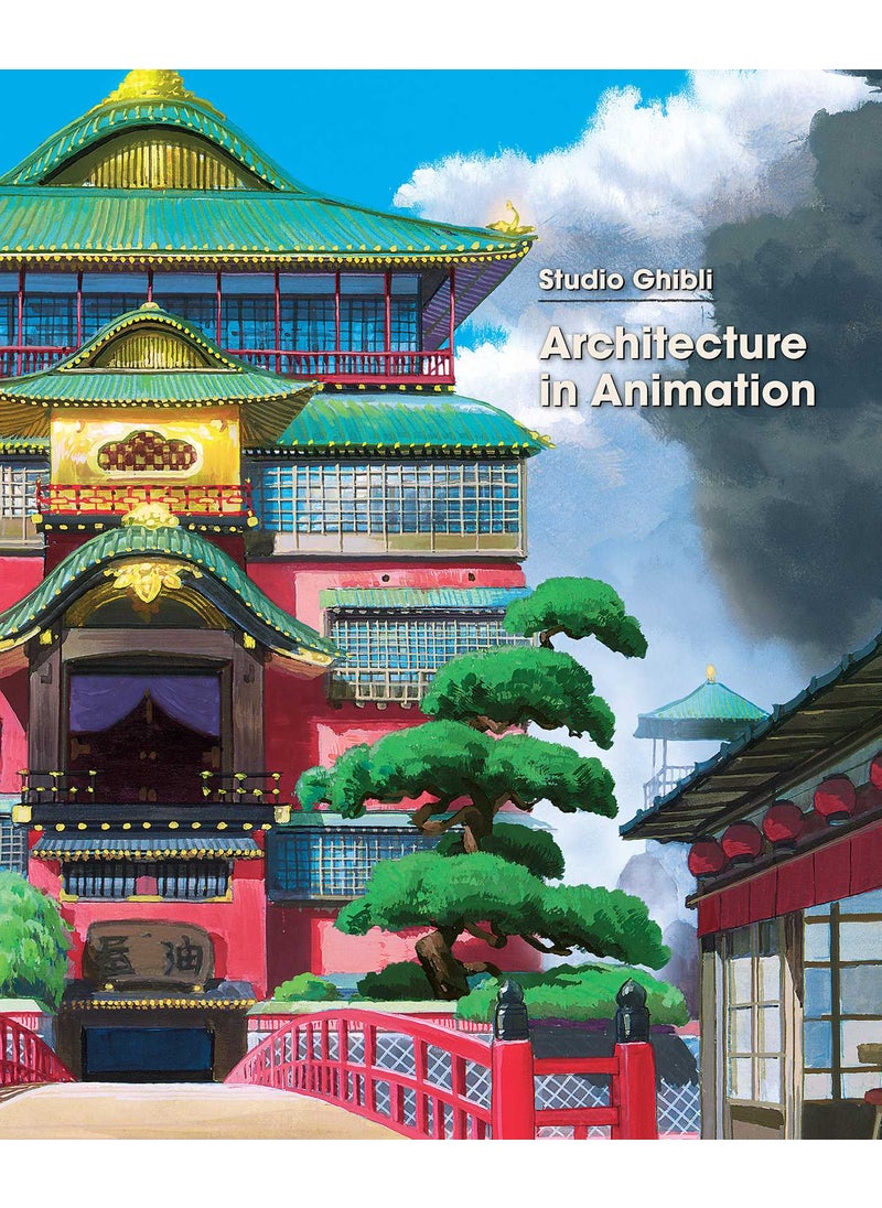 Studio Ghibli: Architecture in Animation 