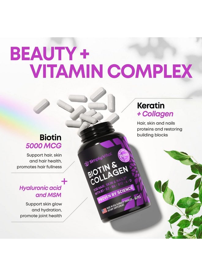 SimplyVital Biotin Vitamins For Hair Skin & Nails Biotin 5000Mcg Keratin & Collagen Hair Growth Supplement With Marine Collagen Peptides & B Complex Hair Supplement For Women & Men Made In Usa 60 Caps  - Image 4