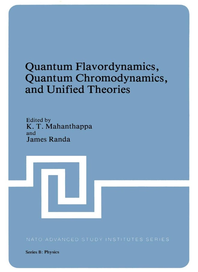 Quantum Flavordynamics, Quantum Chromodynamics, and Unified Theories 