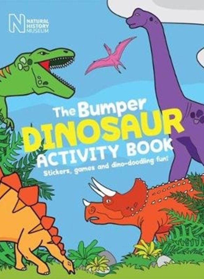 The Bumper Dinosaur Activity Book : Stickers, games and dino-doodling fun! 