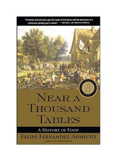 Near A Thousand Tables: A History Of Food 