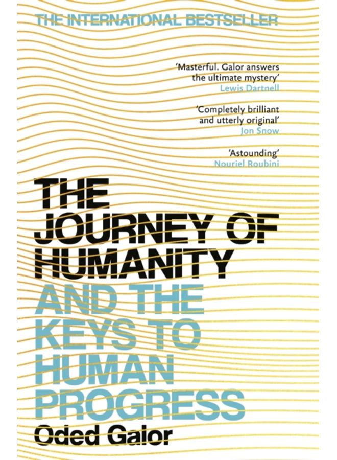 The Journey of Humanity : And the Keys to Human Progress 