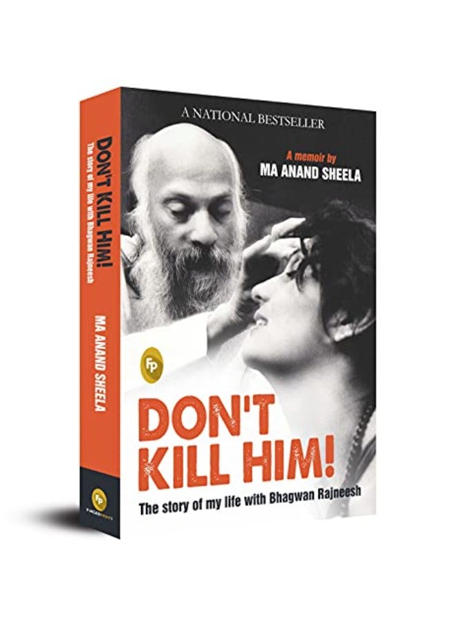 لا تقتله! : قصة حياتي مع باجوان راجنيش