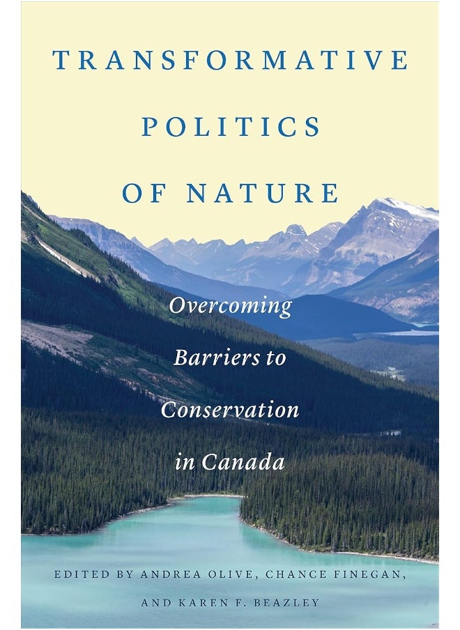 null - Transformative Politics of Nature: Overcoming Barriers to Conservation in Canada - Image 1