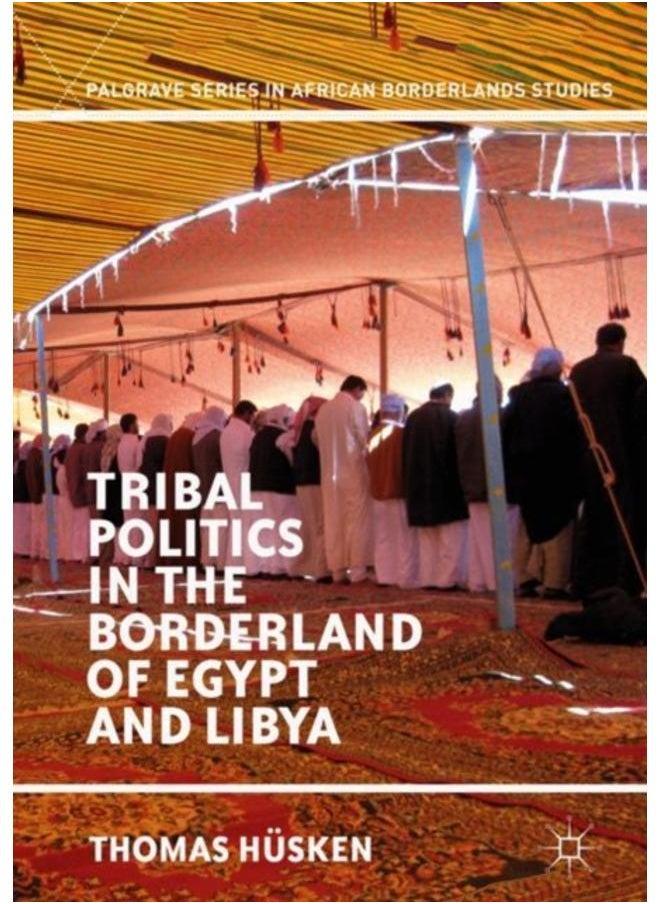 Tribal Politics in the Borderland of Egypt and Libya 
