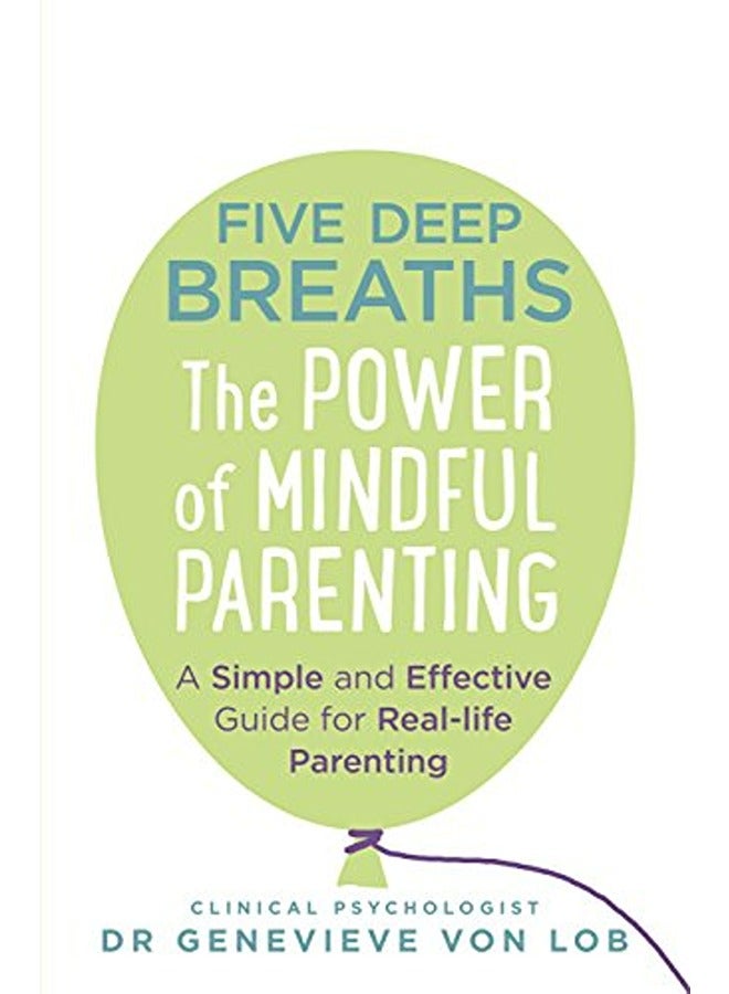 Five Deep Breaths: The Power of Mindful Parenting