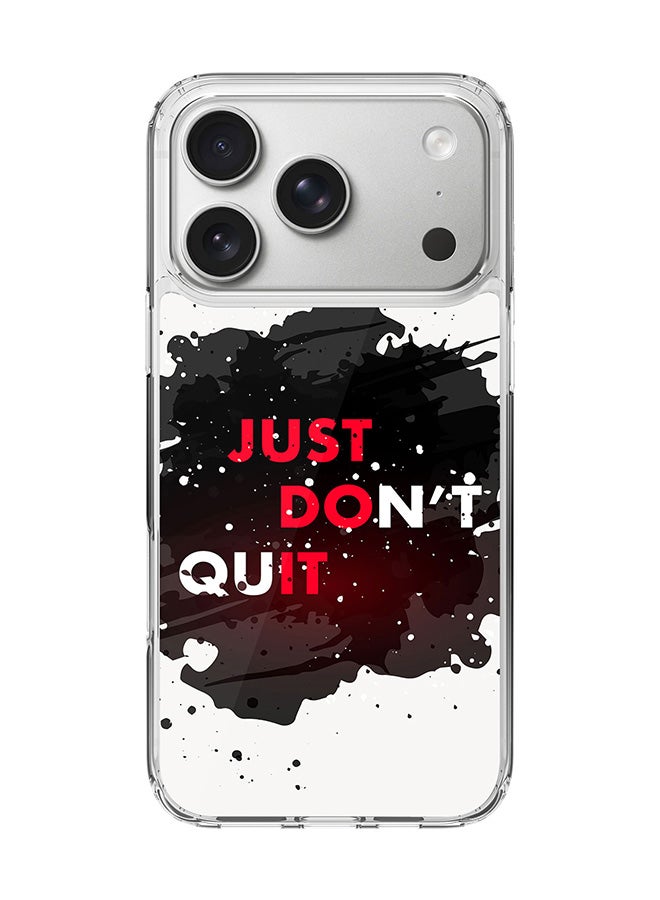 Stylizedd Classic Clear MagSafe Case for iPhone 17 Pro , Hybrid Soft Case Flexible Edges Anti Drop TPU PC Gel Thin Transparent Cover [ Designed for iPhone 17 Pro ] - Just don't quit Full Print