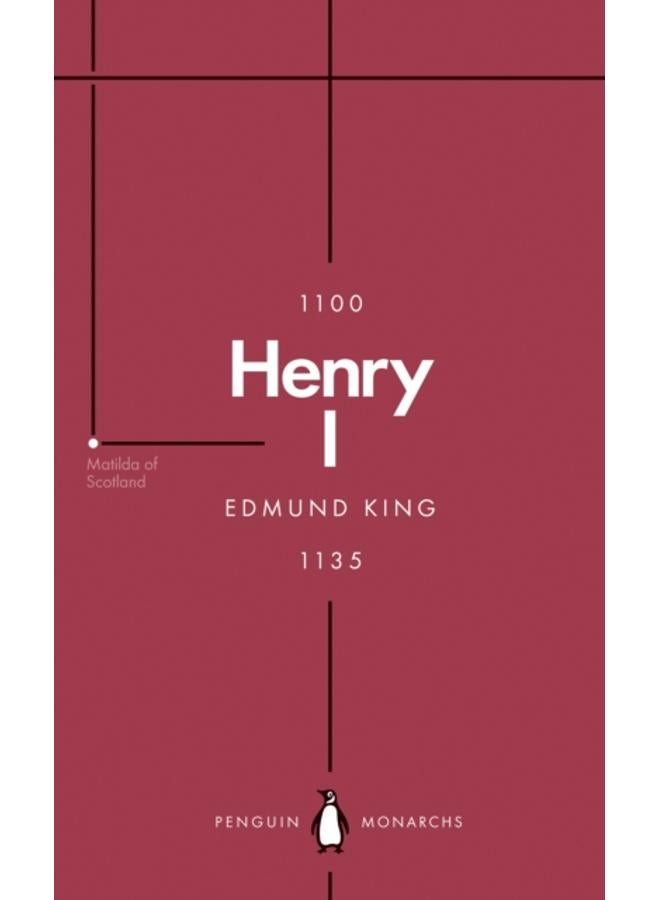 Henry I (Penguin Monarchs) : The Father of His People 