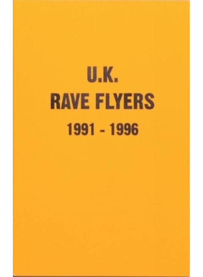 UK Rave Flyers 1991-1996