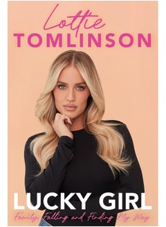 Lucky Girl: Family, Falling and Finding My Way 