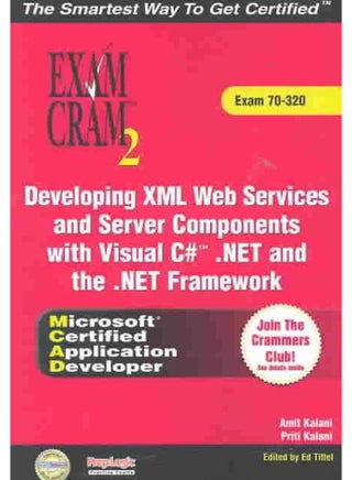 MCAD Developing XML Web Services and Server Components with Visual C#(TM) .NET and the .NET Framework Exam Cram 2 (Exam Cram 70-320) - pzsku/Z565089BF768EEDA86133Z/45/_/1715594373/76af6325-ecbd-46f4-9655-ca3433624ab4