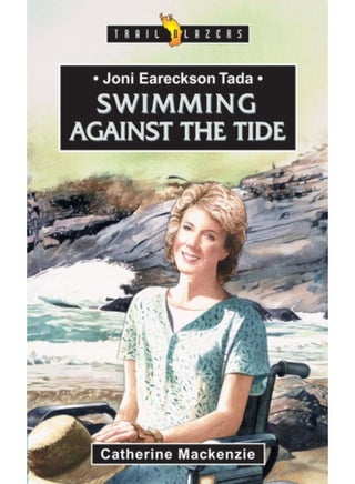 Joni Eareckson Tada : Swimming Against the Tide - pzsku/Z5650C0279C27177421A6Z/45/_/1721460528/35c01e39-9cd9-4dc0-b6a7-35cbe5602f6e