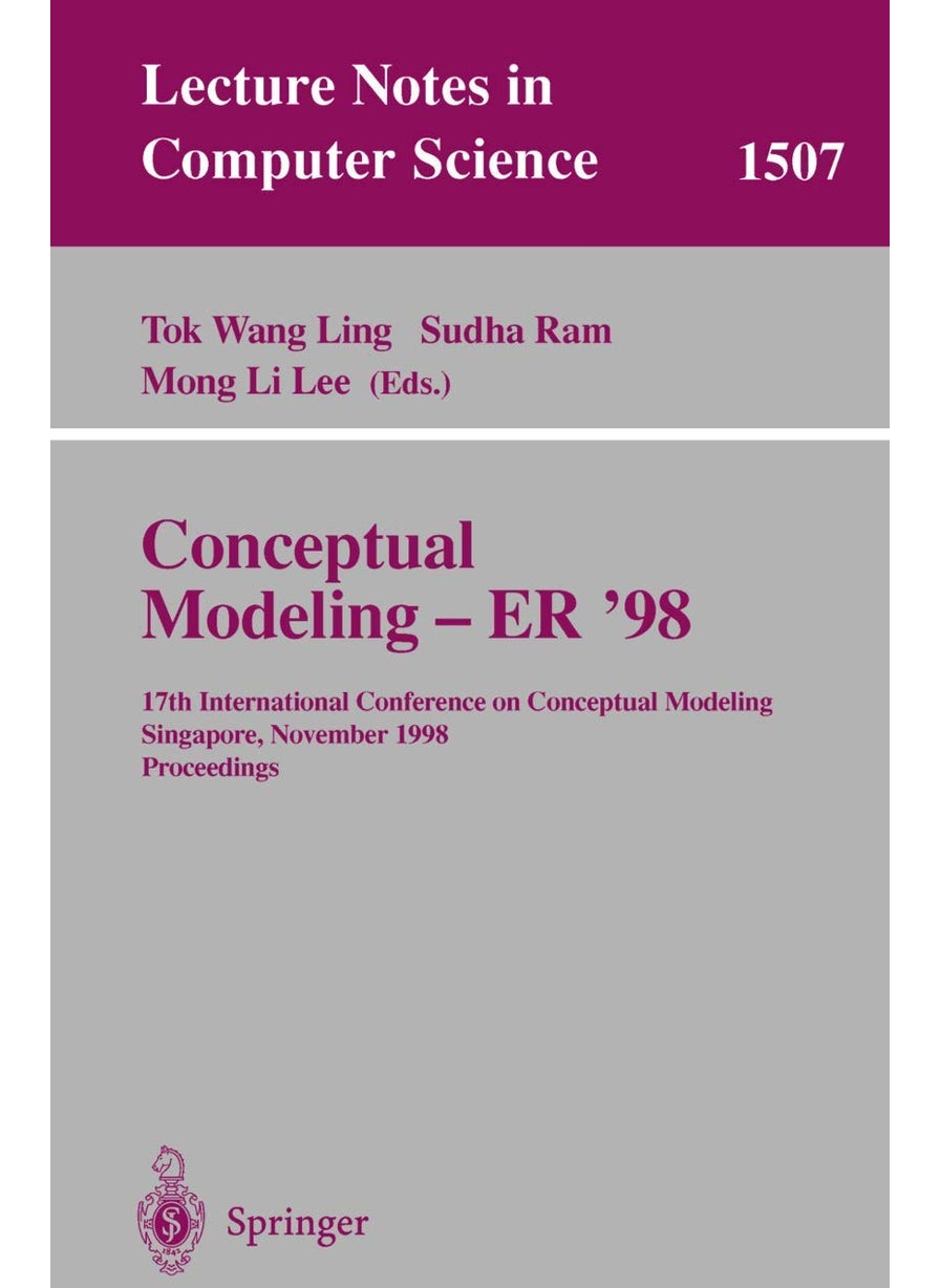 Conceptual Modeling - ER '98: 17th International Conference on Conceptual Modeling, Singapore, November 16-19, 1998, Proceedings 