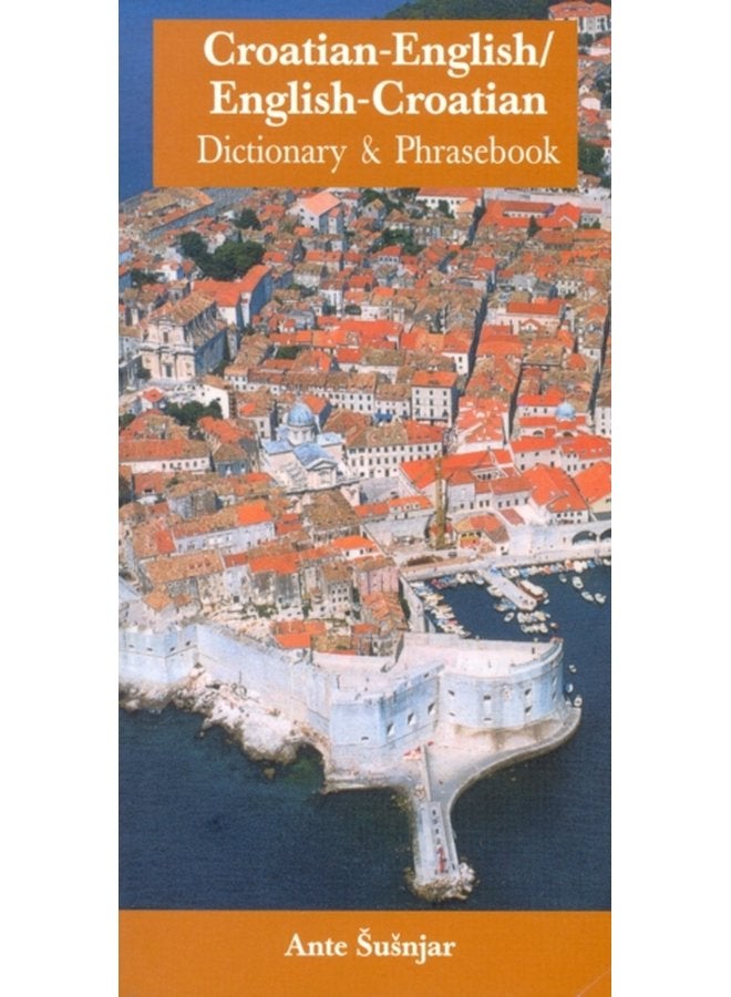 Croatian-English/English-Croatian Dictionary & Phrasebook