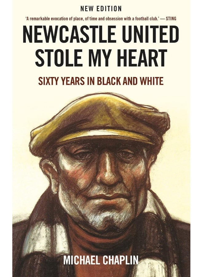 Newcastle United Stole My Heart: Sixty Years in Black and White 