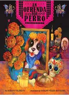 OFRENDA FOR PERRO 