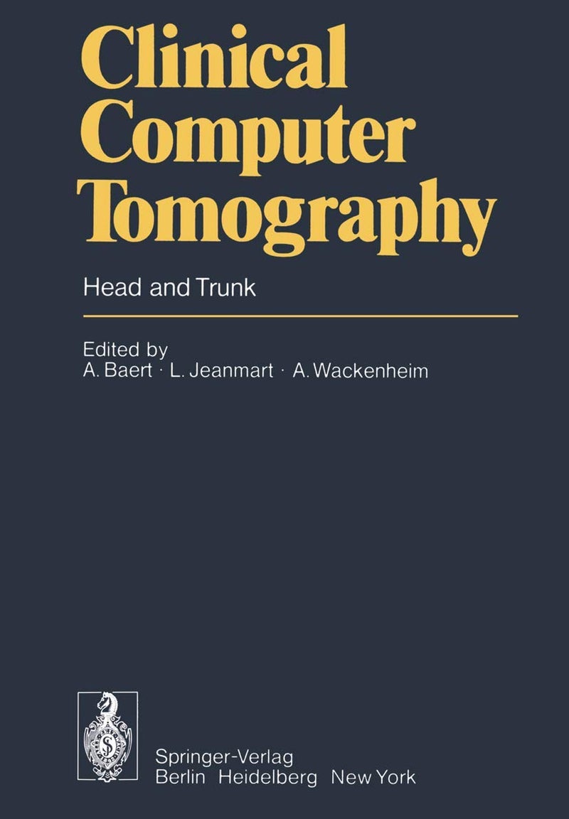 Clinical Computer Tomography: Head and Trunk 