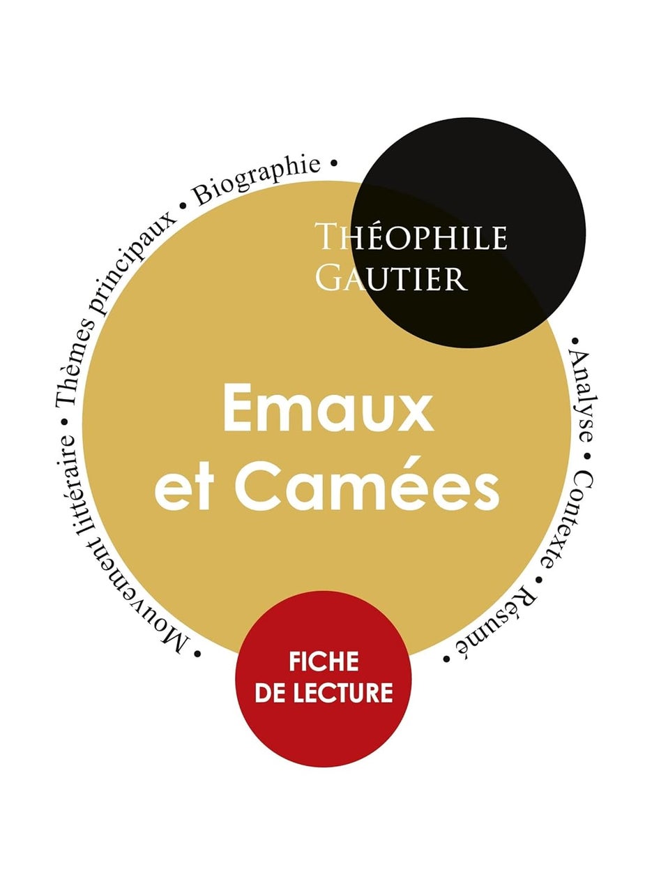 Fiche de lecture Emaux et Camées (Étude intégrale)  - Image 1