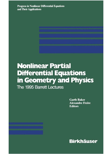 Nonlinear Partial Differential Equations in Geometry and Physics: The 1995 Barrett Lectures