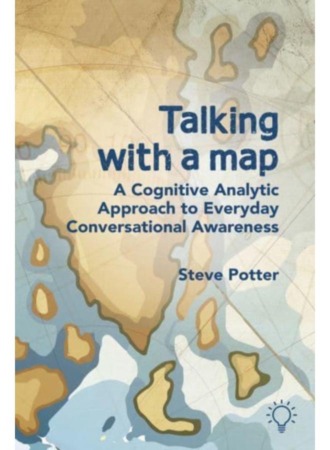 Talking with a Map : A Cognitive Analytic Approach to Everyday Conversational Awareness 