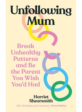 Unfollowing Mum 