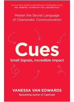 Cues: Master the Secret Language of Charismatic Communication