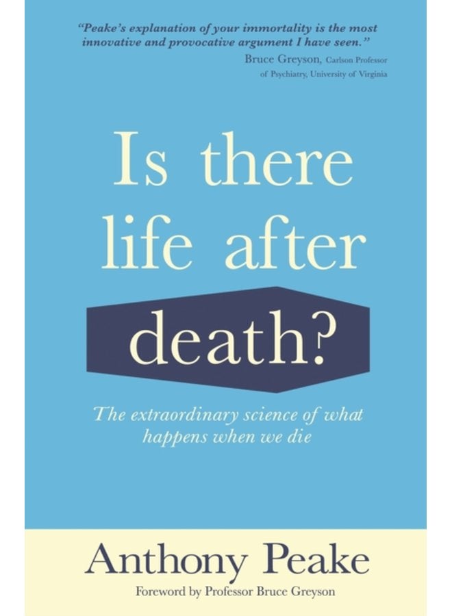Is There Life After Death The Extraordinary Science of What Happens When We Die - Paperback