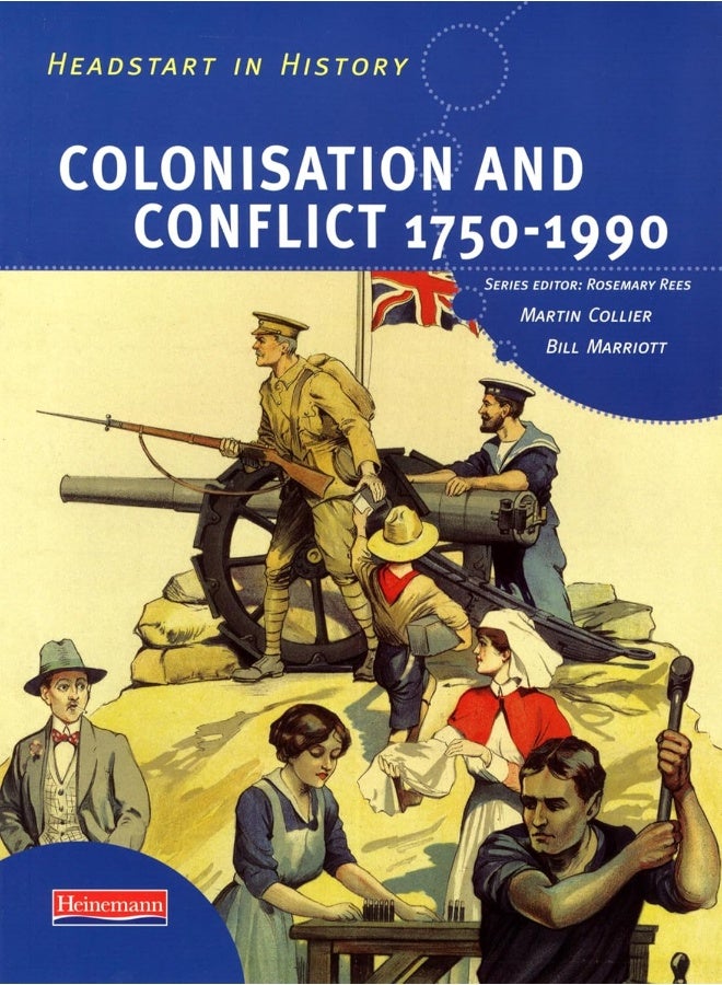 Headstart In History: Colonisation & Conflict 1750-1990 