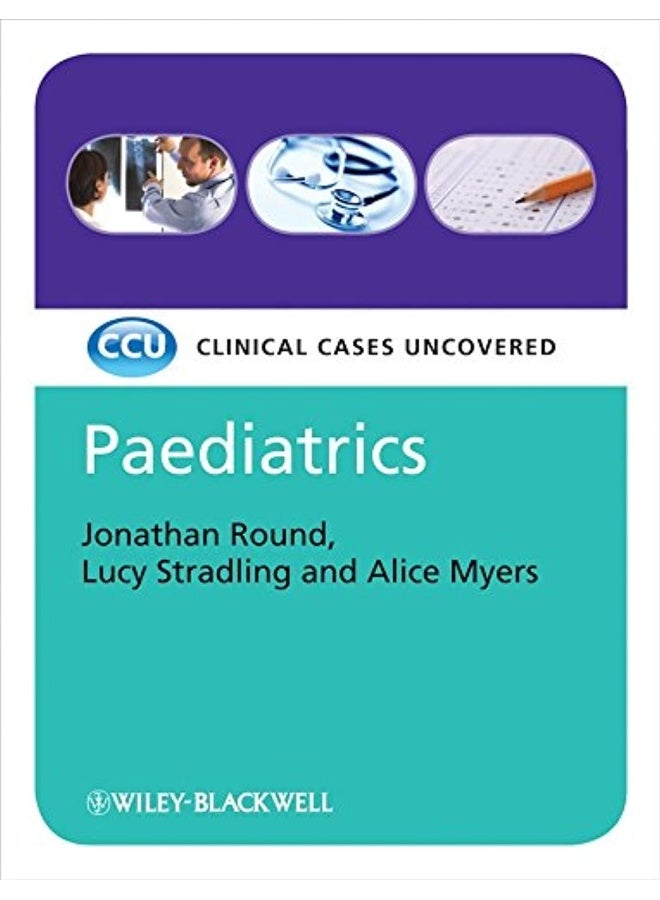 Paediatrics Clinical Cases Uncovered  - Image 4