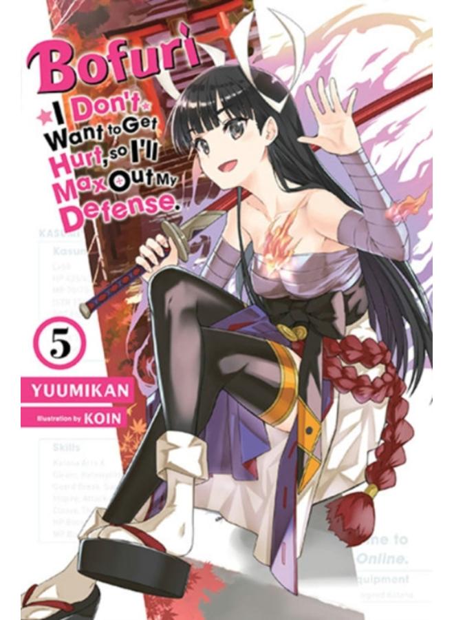 Bofuri: I Don't Want to Get Hurt, so I'll Max Out My Defense., Vol. 5 (light novel) 