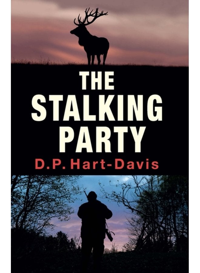 The Stalking Party A Fieldsports Thriller - Hardback