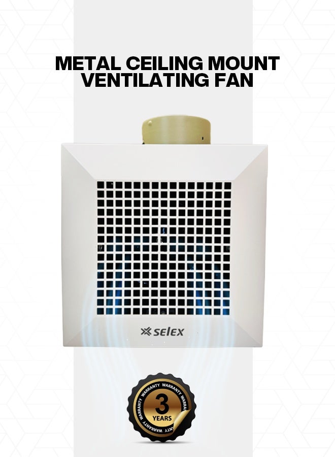 Selex 6'' Metal Ceiling Mount Ventilating Fan – Low Noise, Full Copper Motor, Overheat Protection, Durable Steel Casing – Ideal for Kitchen, Bathroom, Office – 3-Year Warranty - Image 1