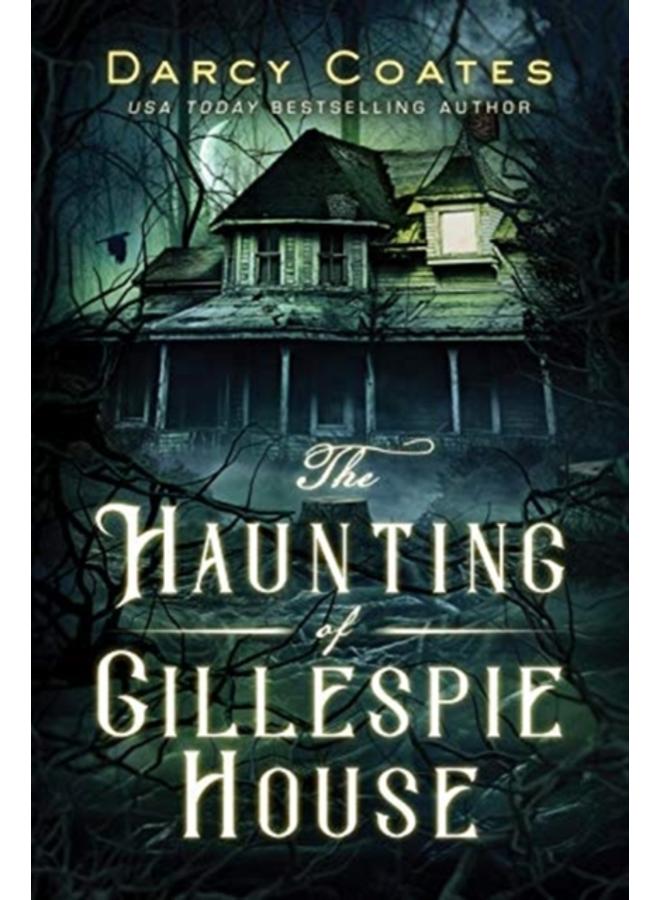 The Haunting of Gillespie House