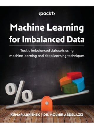 Machine Learning for Imbalanced Data: Tackle imbalanced datasets using machine learning - pzsku/Z5680B0D52EAB7D87FF02Z/45/_/1737570342/e6ed466b-d315-4d5f-b16f-e1290bf3f081