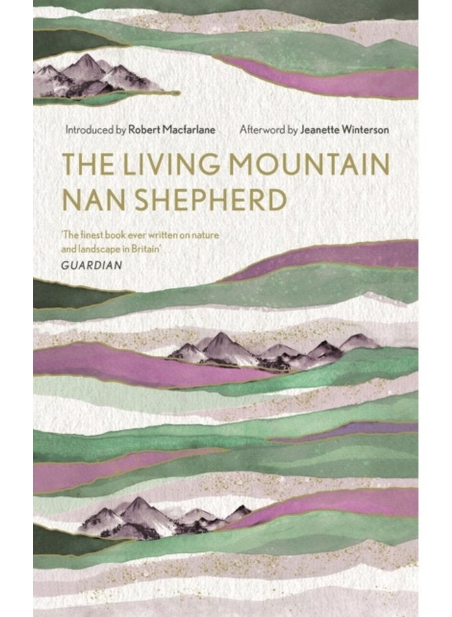 The Living Mountain A Celebration of the Cairngorm Mountains of Scotland - Hardback