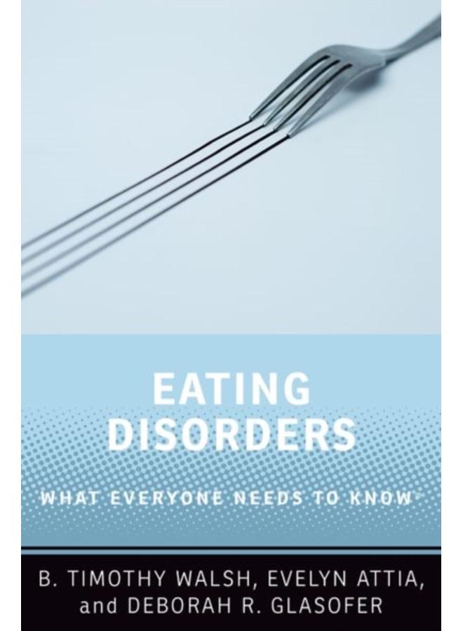 Eating Disorders : What Everyone Needs to Know?? 
