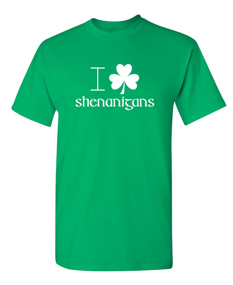 Feelin Good Tees I Love Shenanigans St Patricks Day T Shirt | Irish Pride St Patty's Day Shirts | Graphic Tshirts for Men & Women | Party Novelty T-Shirts for Men & Women Soft & Comfortable Fit L Irish30 - Image 1