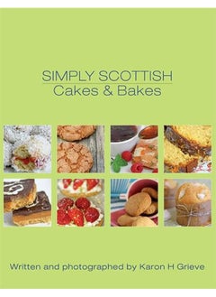 Simply Scottish Cakes and Bakes 