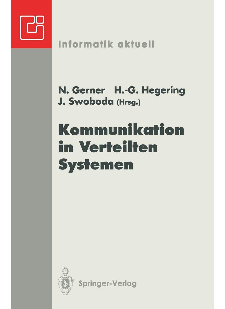 Kommunikation in Verteilten Systemen: ITG/GI-Fachtagung München, 3.-5. März 1993 