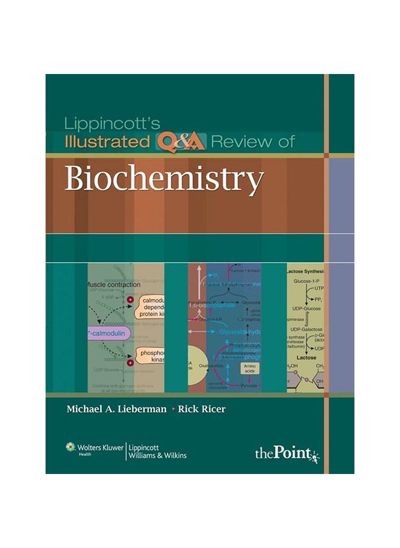 Lippincott Williams and Wilkins Lippincotts Illustrated QA Review Of Biochemistry 