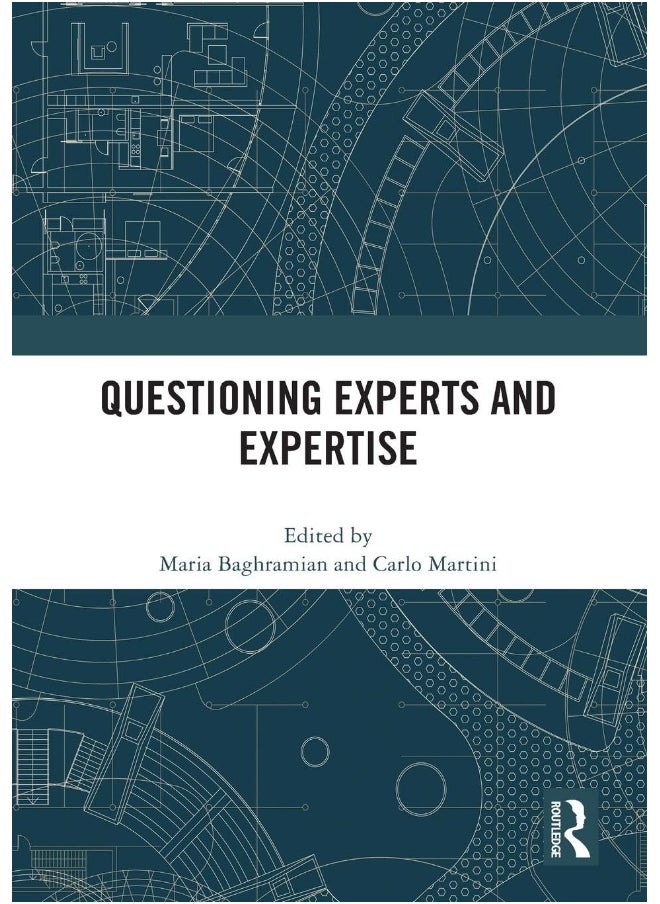 Questioning Experts and Expertise 